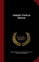 Catholic Truth in History 