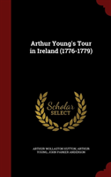 Arthur Young's Tour in Ireland (1776-1779)