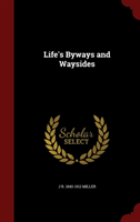 Life's Byways and Waysides 