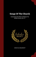 Songs of the Church Consisting of Fifteen Anthems