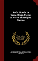 Rolla. Novels in Verse. Silvia. Stories in Verse. the Nights. Simone 
