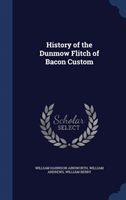 History of the Dunmow Flitch of Bacon Custom 