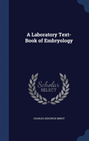 Laboratory Text-Book of Embryology 