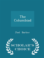 Columbiad - Scholar's Choice Edition 