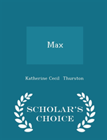 Max - Scholar's Choice Edition 