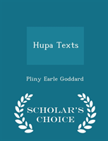 Hupa Texts - Scholar's Choice Edition 