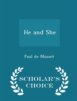 He and She - Scholar's Choice Edition 