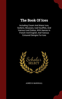 Book of Ices Including Cream and Water Ices