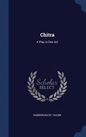 Chitra A Play in One Act