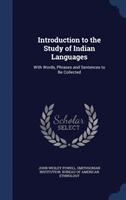 Introduction to the Study of Indian Languages With Words, Phrases and Senten