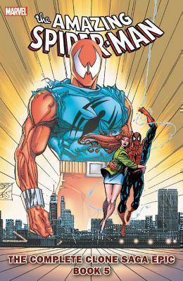 Spider-man: The Complete Clone Saga Epic Book 5 