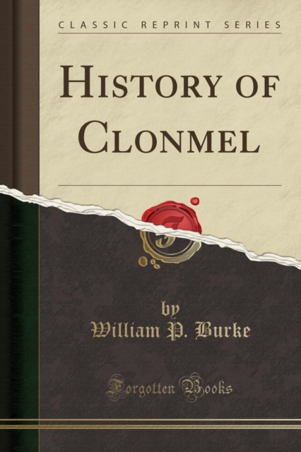History of Clonmel (Classic Reprint) 