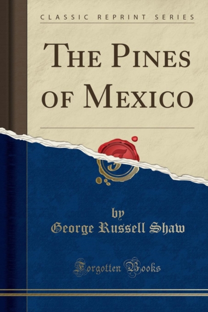 Pines of Mexico (Classic Reprint) 