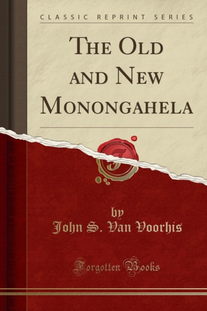 Old and New Monongahela (Classic Reprint) 