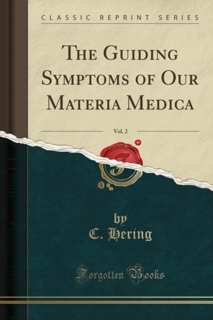 Guiding Symptoms of Our Materia Medica, Vol. 2 (Classic Reprint)