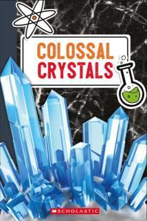 Colossal Crystals 