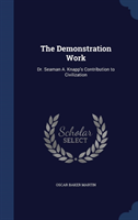 Demonstration Work Dr. Seaman A. Knapp's Contribu