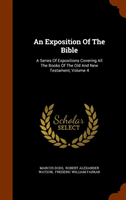 Exposition of the Bible A Series of Expositions Coveri