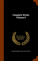 Complete Works Volume 5 