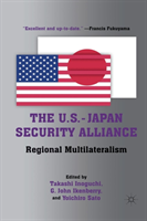 U.S.-Japan Security Alliance Regional Multilateralism
