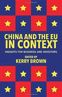 China and the EU in Context Insights for Business and Investors