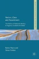 Nation, Class and Resentment The Politics of National Ident