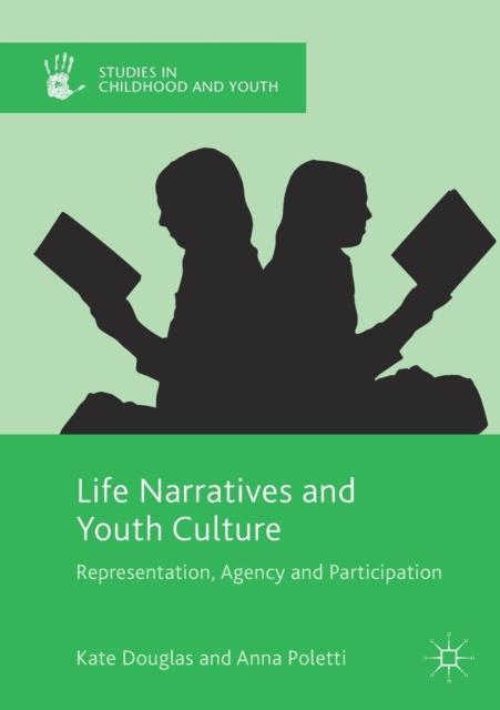 Life Narratives and Youth Culture Representation, Agency and Par