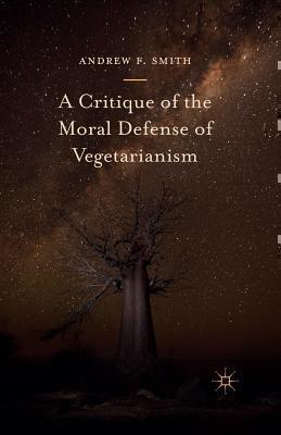 Critique of the Moral Defense of Vegetarianism 