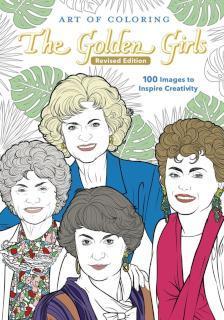 Art of Coloring: The Golden Girls Revised Edition