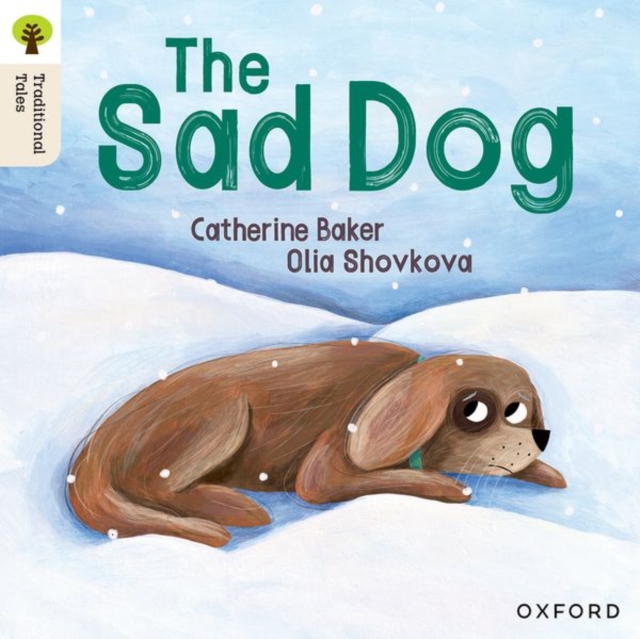 Oxford Reading Tree Traditional Tales: Level 1+: The Sad Dog 