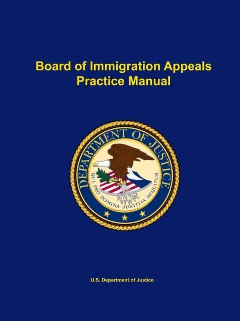 Board of Immigration Appeals Practice Manual 