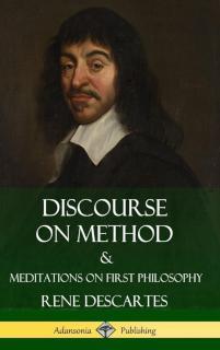 Discourse on Method and Meditations on First Philosophy (Hardcover) 