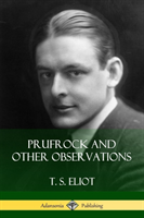 Prufrock and Other Observations 