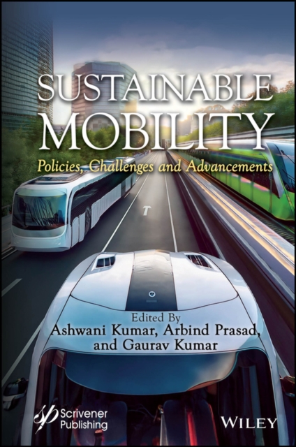 Sustainable Mobility Policies, Challenges and Advancements