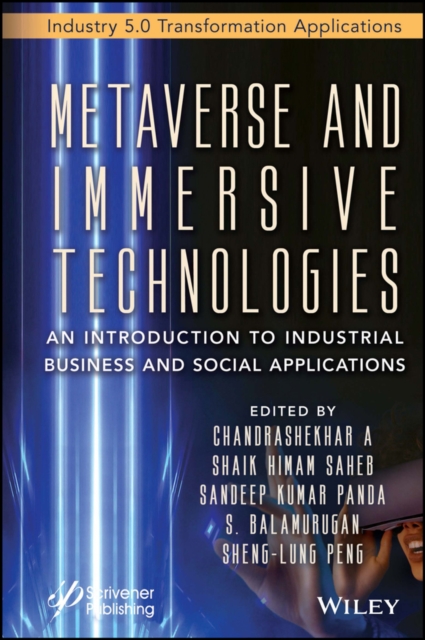 Metaverse and Immersive Technologies An Introduction to Industrial, Business and Social Applications