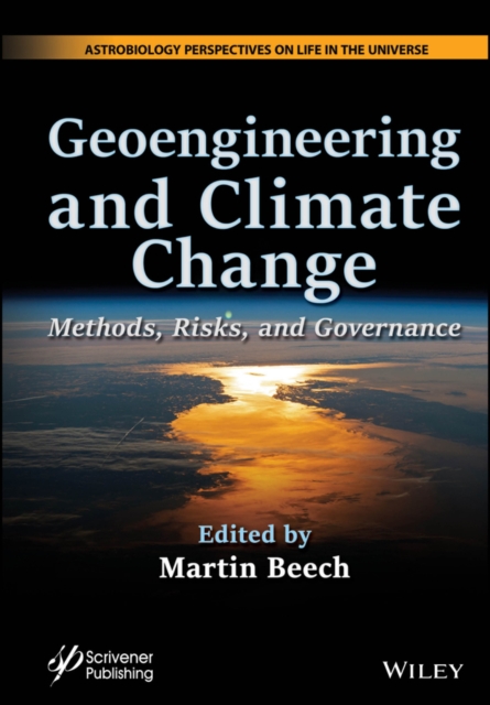 Geoengineering and Climate Change Methods, Risks, and Governance