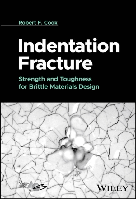 Indentation Fracture Strength and Toughness for Brittle Materials Design