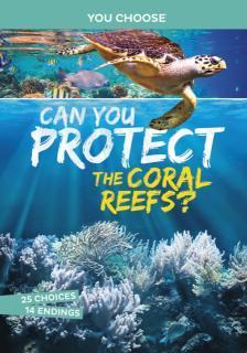 Can You Protect the Coral Reefs? An Interactive Eco Adventure