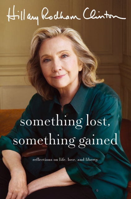 Something Lost, Something Gained Reflections on Life, Love and Liberty