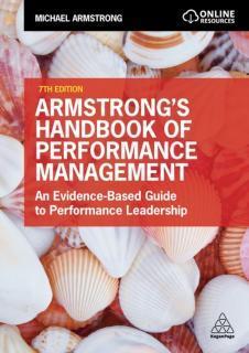 Armstrong's Handbook of Performance Management An Evidence-Based Guide to Performance Leadership