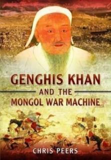 Genghis Khan and the Mongol War Machine 