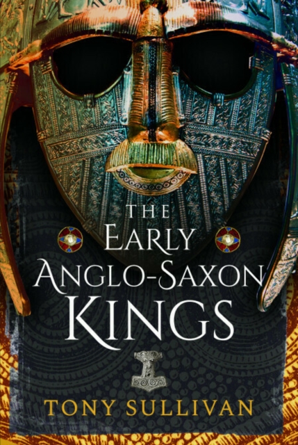 Early Anglo-Saxon Kings 