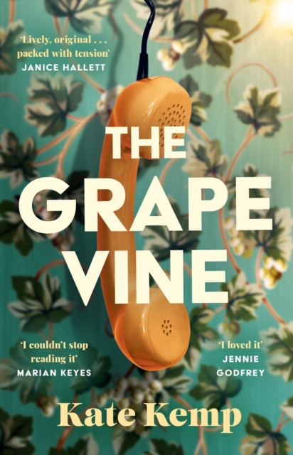 Grapevine A gripping and atmospheric mystery set in 1970s Australia