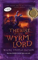 Rise of the Wyrm Lord The Door Within Trilogy - Book Two