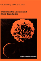 Transmissible Diseases and Blood Transfusion Proceedings of the Twenty-Sixth International Symposium on Blood Transfusion, Groningen, NL,