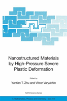 Nanostructured Materials by High-Pressure Severe Plastic Deformation 