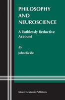 Philosophy and Neuroscience A Ruthlessly Reductive Account