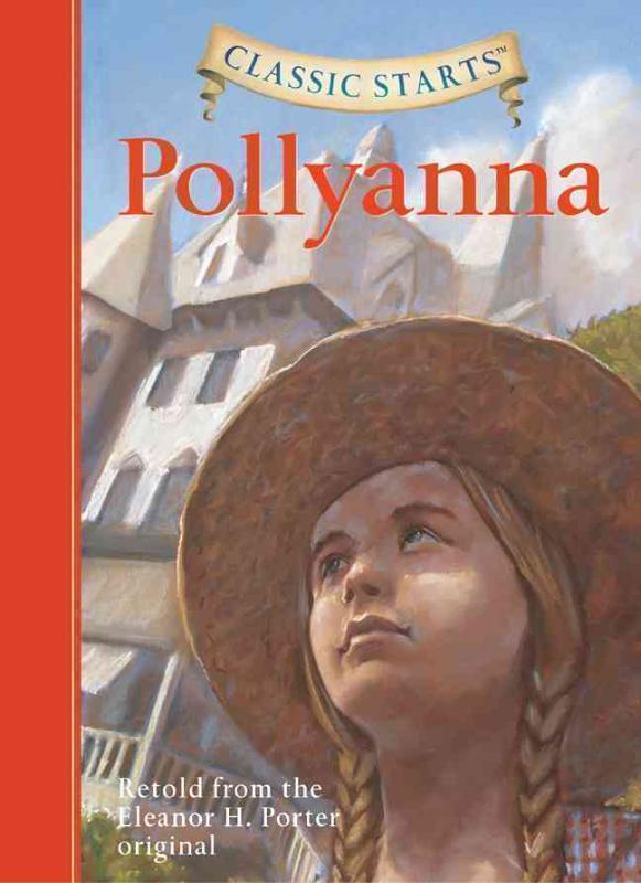 Classic Starts (R): Pollyanna 