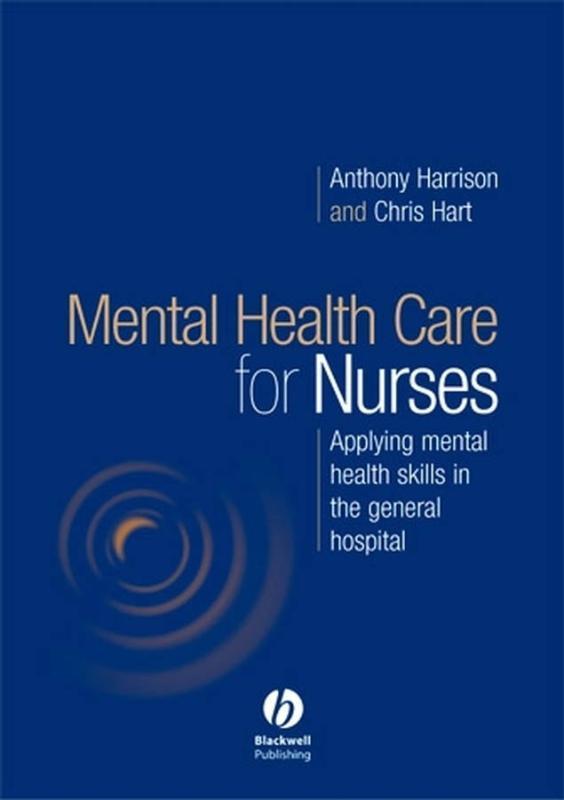 Mental Health Care for Nurses Applying Mental Health Skills in the General Hospital