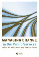 Managing Change in the Public Services 